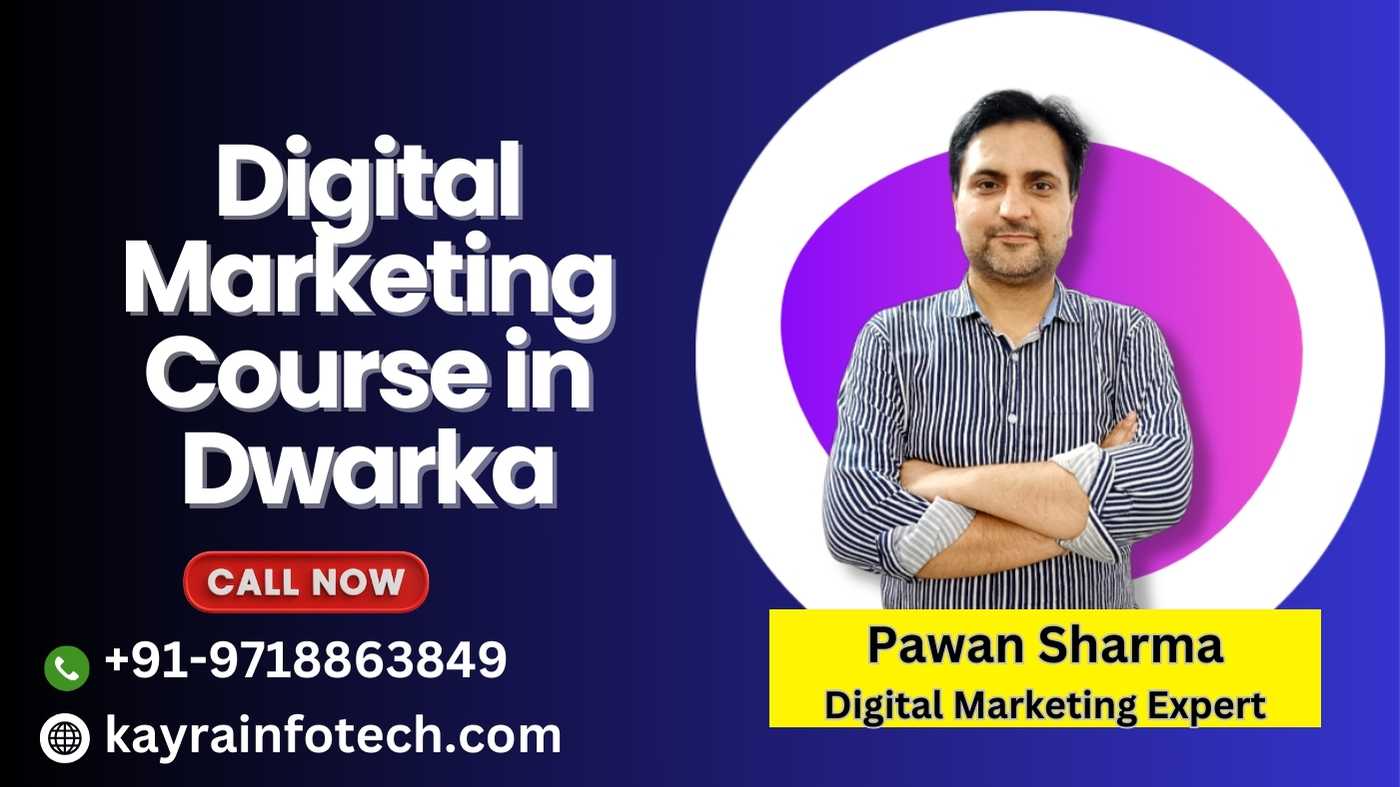 Digital Marketing Course in Dwarka