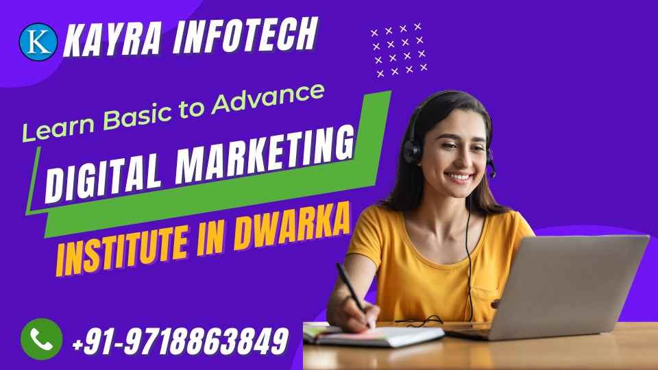 Digital Marketing course Institute in Dwarka